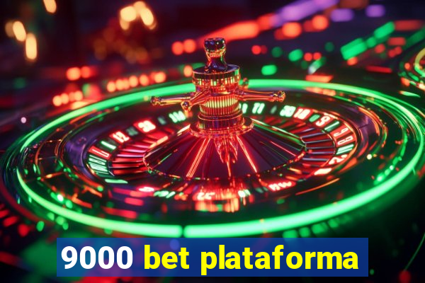 9000 bet plataforma